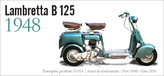 Lambretta B 125 - Dal novembre del 1948 pił di 35.000 modelli prodotti